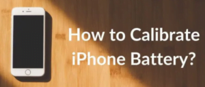 How to calibrate an iPhone battery 
