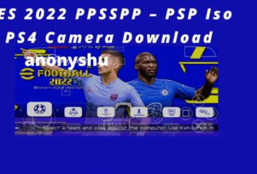 PES 2022 PPSSPP – PSP Iso PS4 Camera Download