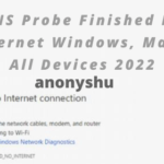 DNS Probe Finished No Internet Windows, Mac & All Devices 2022
