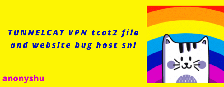 TUNNELCAT VPN tcat2 file and website bug host sni
