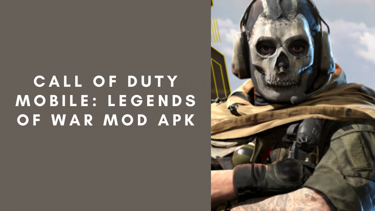 Call of Duty Mobile Legends of War MOD APK