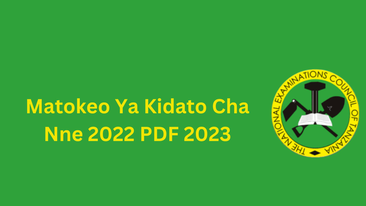 Matokeo Ya Kidato Cha Nne 2022 PDF 2023